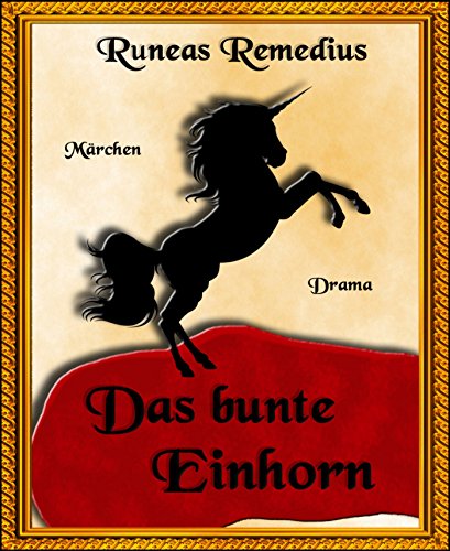 Das bunte Einhorn (German Edition)