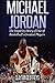 Michael Jordan: The Inspiring Story of One of Basketball's Greatest Players (Basketball Biography Bo by Clayton Geoffreys