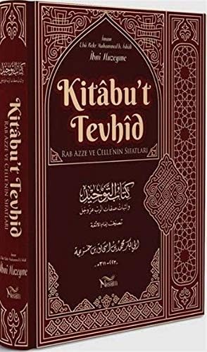 Kitabu't Tevhid Rab Azze ve Celle'nin Sifatlari (Turkish) Hardcover – 2019