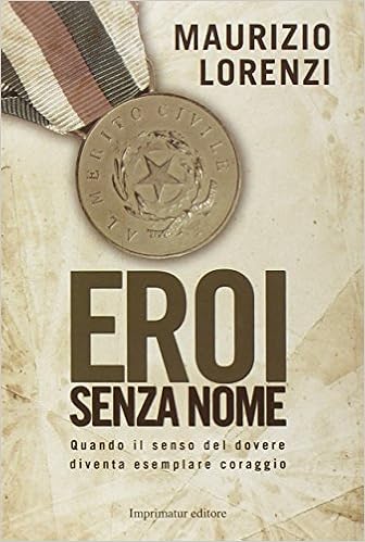 Maurizio Lorenzi - Eroi senza nome (2014)