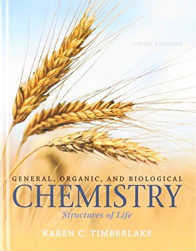 General, Organic, and Biological Chemistry: Structures of Life and Modified MasteringChemistry with Pearson eText -- ValuePack Access Card (5th Edition)