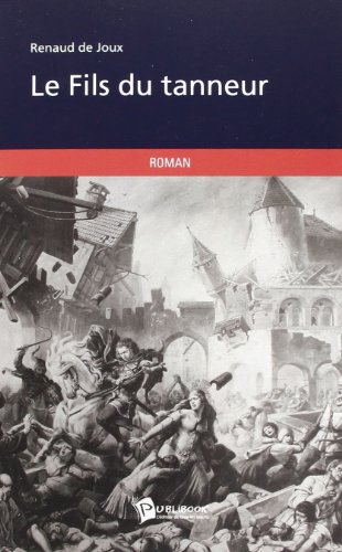 Le fils du tanneur: [roman]