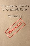 The Collected Works of Creampie Eater Volume 33