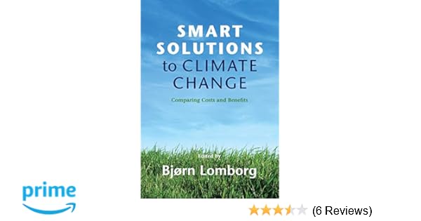 Smart Solutions To Climate Change Comparing Costs And - 