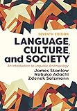 Language, Culture, and Society: An Introduction to Linguistic Anthropology