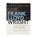 Frank Lloyd Wright on Architecture, Nature, And the Human Spirit