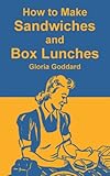 How to Make Sandwiches and Box Lunches by 