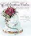 Alan Dunn's Celebration Cakes: Beautiful Designs for Weddings, Anniversaries, and Birthdays (IMM Lifestyle Books) by 