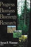 Progress in Biomass and Bioenergy Research, Warnmer, Steven F., 1600213286