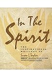 In the Spirit: The Inspirational Writings by Susan L. Taylor