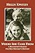 Where She Came From: A Daughter's Search For Her Mother's History by Helen Epstein
