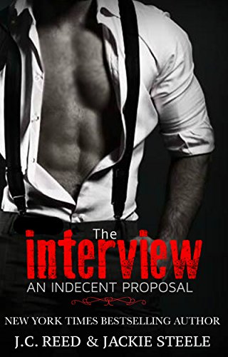 "An Indecent Proposal - The Interview" av J.C. Reed