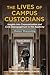 The Lives of Campus Custodians: Insights into Corporatization and Civic Disengagement in the Academy