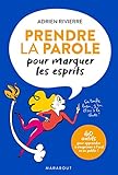 Prendre la parole pour marquer les esprits by 