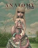 Anatomy Rocks: Flesh and Bones in Contemporary Art by