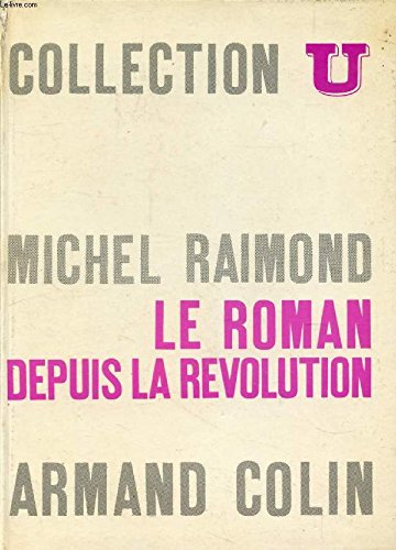 Le Roman Depuis La Revolution by Raimond Michel (Hardcover)