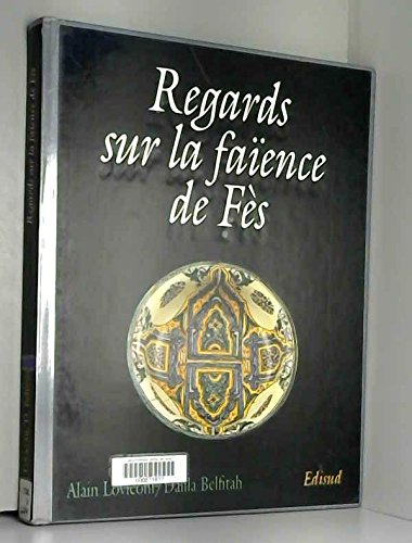 Regards sur la faïence de Fès by (Paperback)