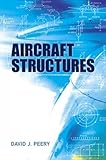 Aircraft Structures (Dover Books on Aeronautical Engineering)