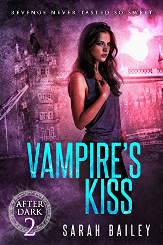 Vampire's Kiss: A Paranormal Romance (After Dark Book 2)