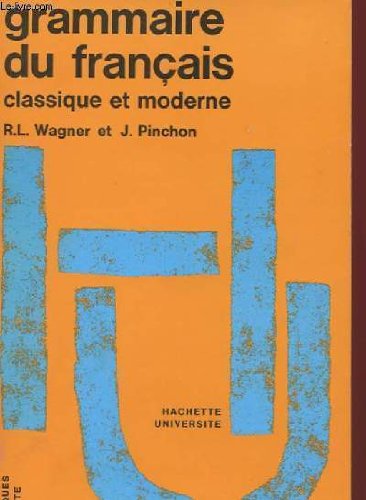 Grammaire du français classique et moderne... by Wagner Pinchon (Paperback)