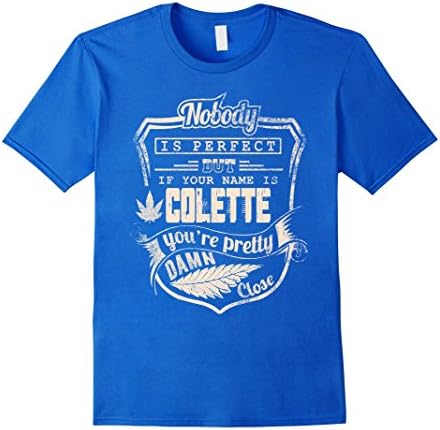 Men's COLETTE T-shirt, Nobody is perfect but if your name is COLET Medium Royal Blue