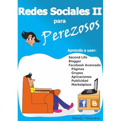 Redes Sociales II para Perezosos (Redes Sociales para Perezosos nº 2) Redes Sociales II para Perezosos (Redes Sociales para Perezosos nº 2)