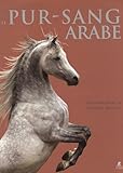 Le pur-sang arabe (French Edition) by 