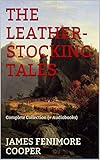 Front cover for the book The Leatherstocking Tales by James Fenimore Cooper