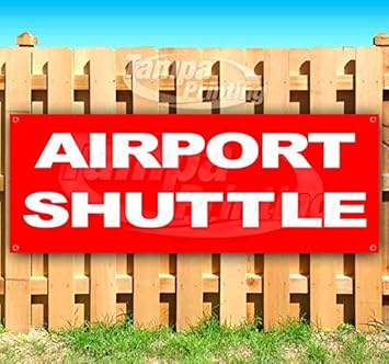 Amazon Com Airport Shuttle 13 Oz Heavy Duty Vinyl Banner Sign