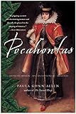 Pocahontas: Medicine Woman, Spy, Entrepreneur, Diplomat by Dr. Paula Gunn Allen