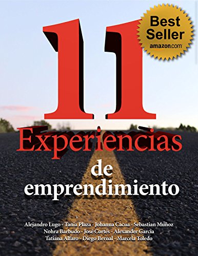 11 Experiencias de emprendimiento (Spanish Edition)