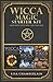 Wicca Magic Starter Kit: Candle Magic, Crystal Magic, and Herbal Magic by Lisa Chamberlain