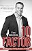 The 10 Factor: From Struggling to Thriving Business in Ten Months by Tim Meuchel