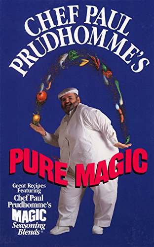 Chef Paul Prudhomme's Pure Magic