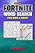 Fortnite Word Search For Kids & Adult: Ultimate Battle Royale, Skins, Legendary, Epic, Rare, Uncommon & Character (Activity Book)
