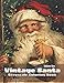 Vintage Santa Grayscale Coloring Book Volume One by 