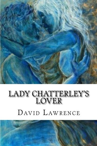Lady Chatterley's Lover: Classic literature