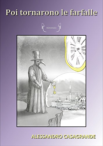 Poi tornarono le farfalle (Italian Edition)