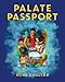 Palate Passport by Neha Khullar