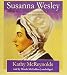 Susanna Wesley (Men and Women of Faith) by