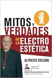 Mitos y Verdades de la Electro Estética: Aparatología Estética ...