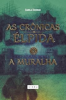 Livro As crônicas de Élpida: a muralha