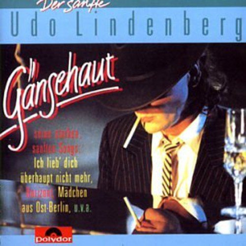 Udo Lindenberg - Gaensehaut - Zortam Music