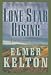 Lone Star Rising (Texas Rangers) by Elmer Kelton