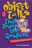 Object Talks That Teach the Gospels by Hapeman Zach