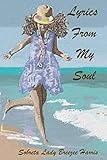 Lyrics From My Soul (Volume 1) by Sobreta Lady Breezee Harris
