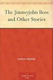 The Jimmyjohn Boss and Other Stories by 