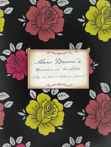 Maw Broon's Remedies An' Suchlike: My Wee Book O' Bits and Pieces (Broons)