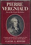 Pierre Vergniaud, voice of the French Revolution