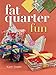 Fat Quarter Fun by Karen Snyder